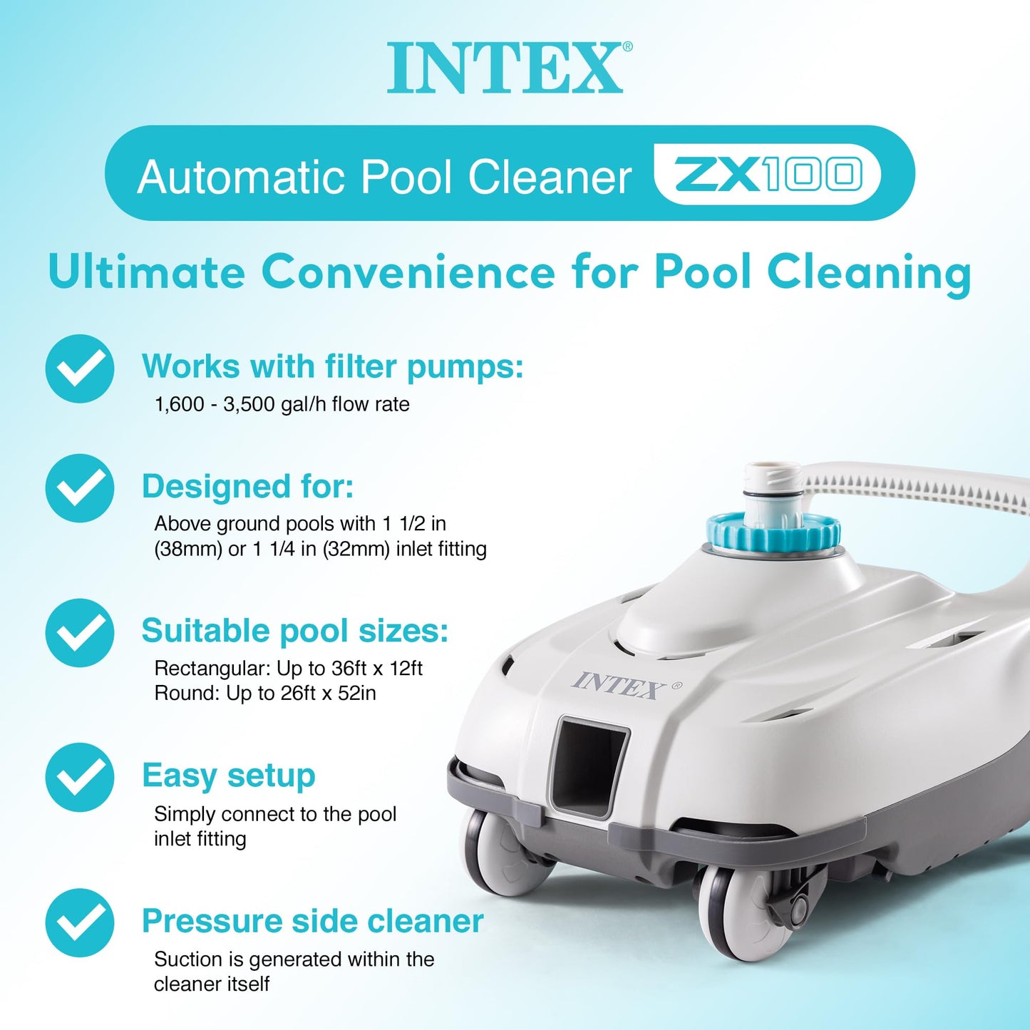 INTEX 28006E ZX100 Pressure-Side Above Ground Automatic Pool Cleaner: For Bigger Pools – Cleans Pool Floor – Removes Debris – Removable Filter Tray – 21ft Tangle Free Hose
